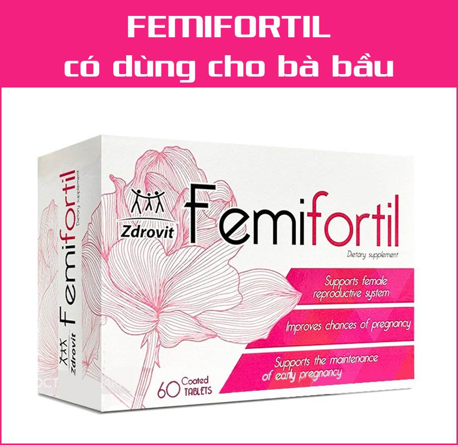 femifortil có dùng cho bà bầu